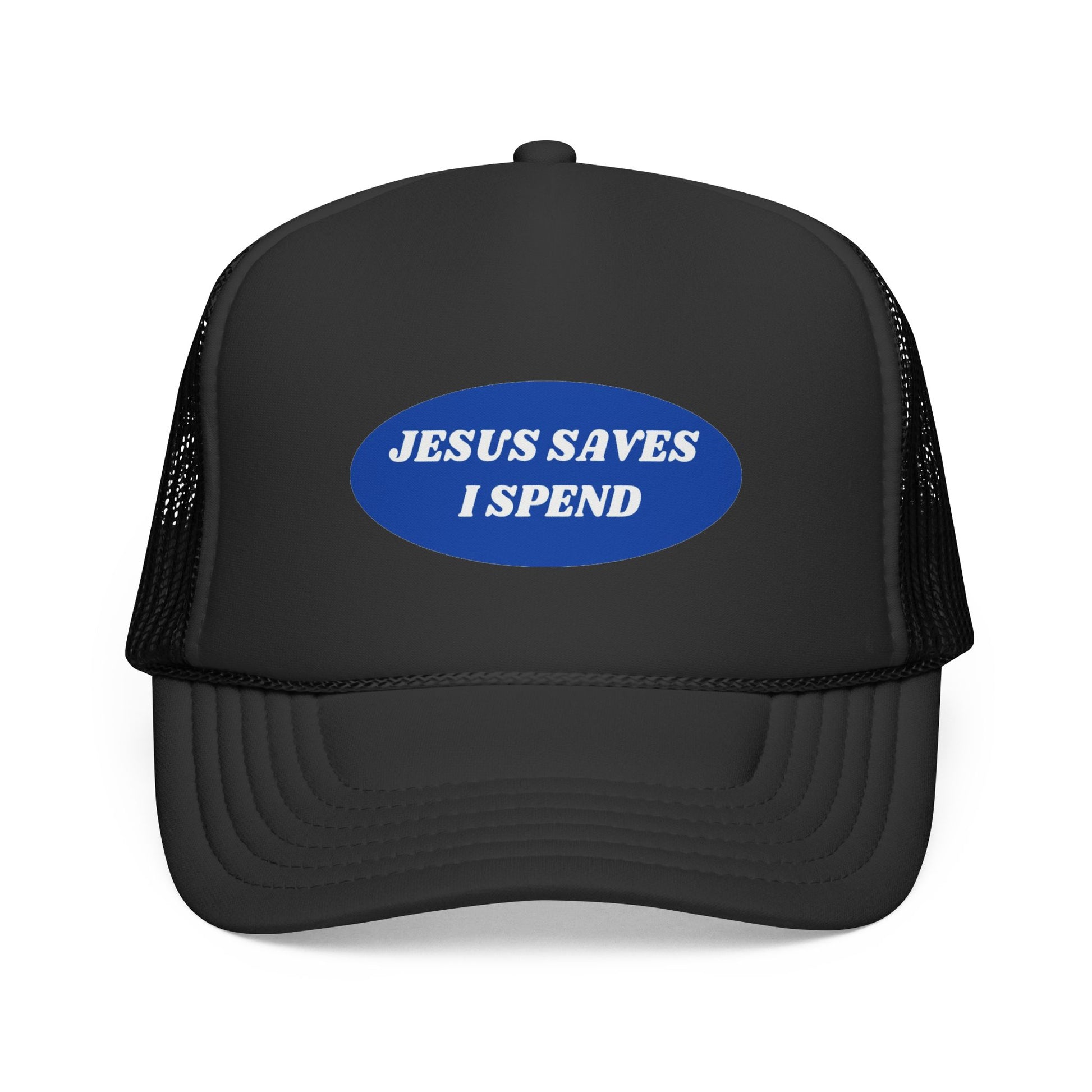 Jesus Saves I Spend Trucker Cap