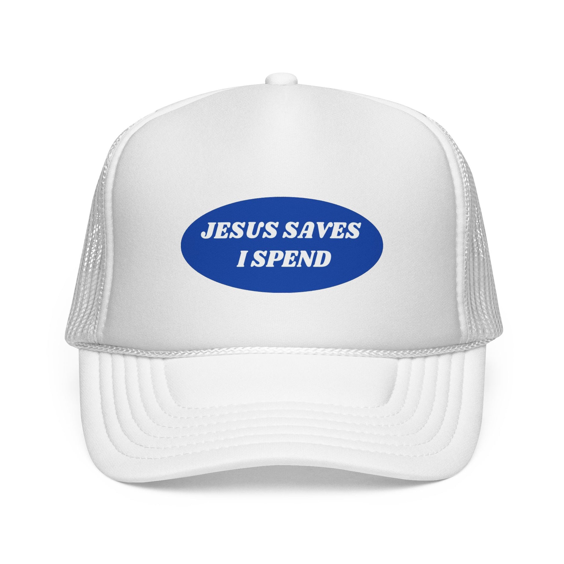 Jesus Saves I Spend Trucker Cap