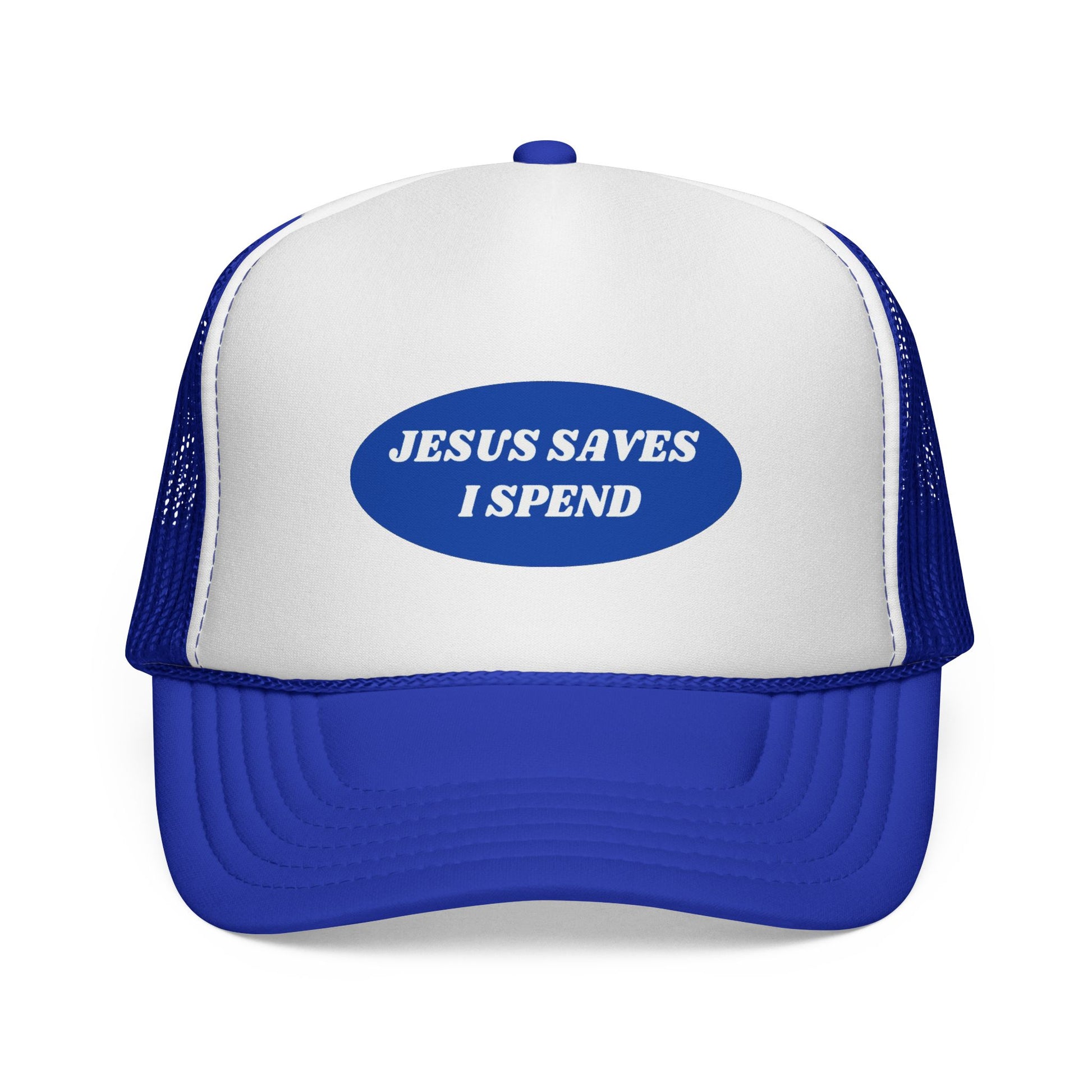 Jesus Saves I Spend Trucker Cap